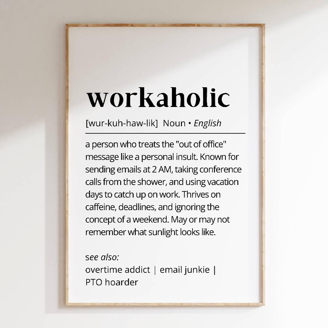 Funny Workaholic Definition Dictionary Poster Office Desk Humor Gift