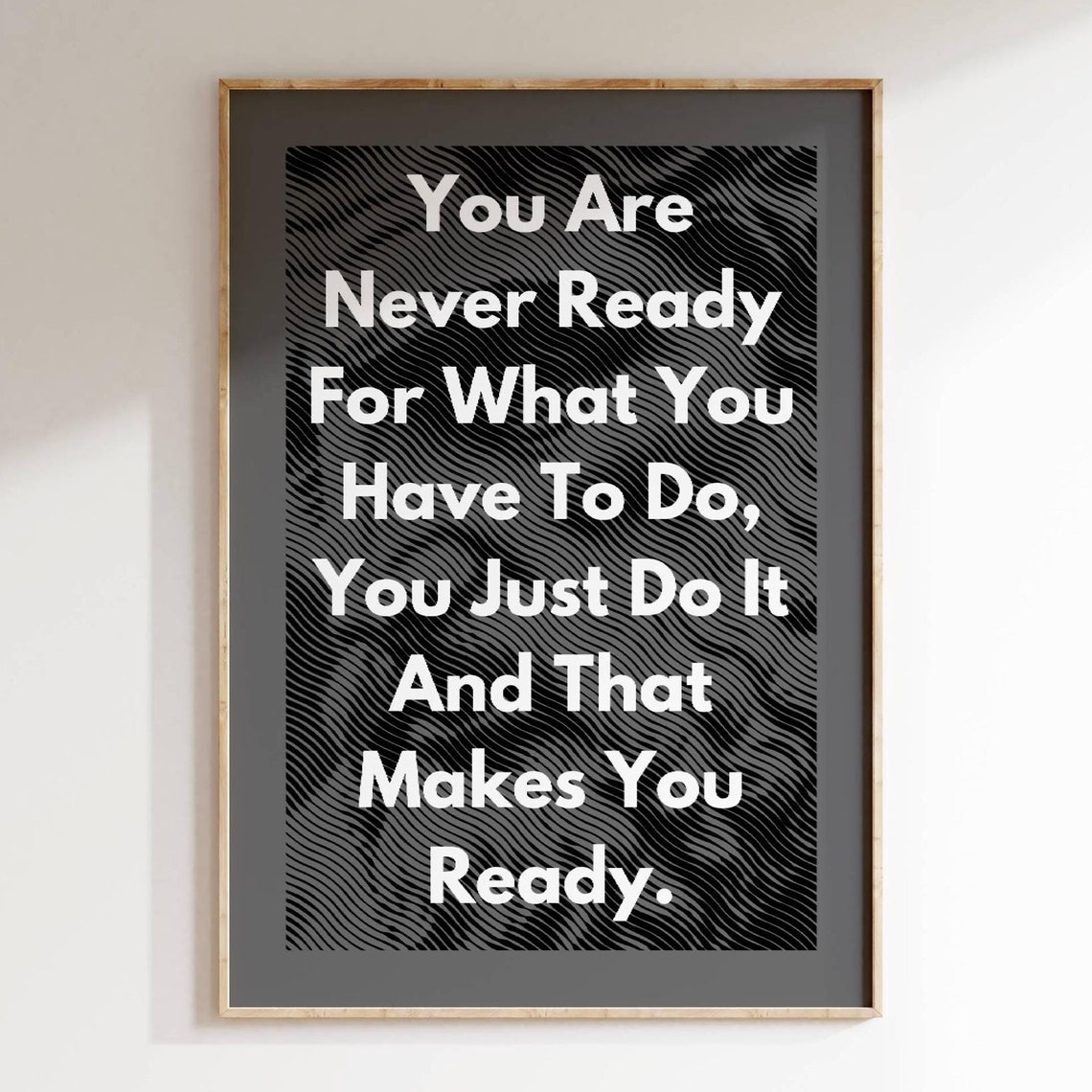 You Are Never Ready Just Do It Motivational Courage Quote Poster