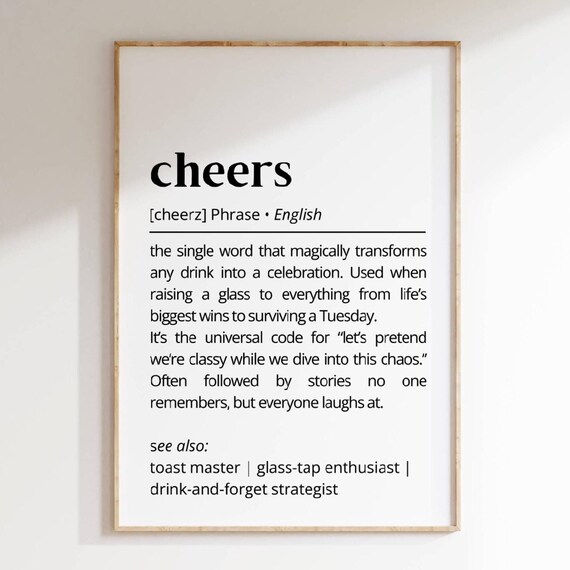 Cheers Funny Dictionary Definition Toast Celebration Bar Quote Poster