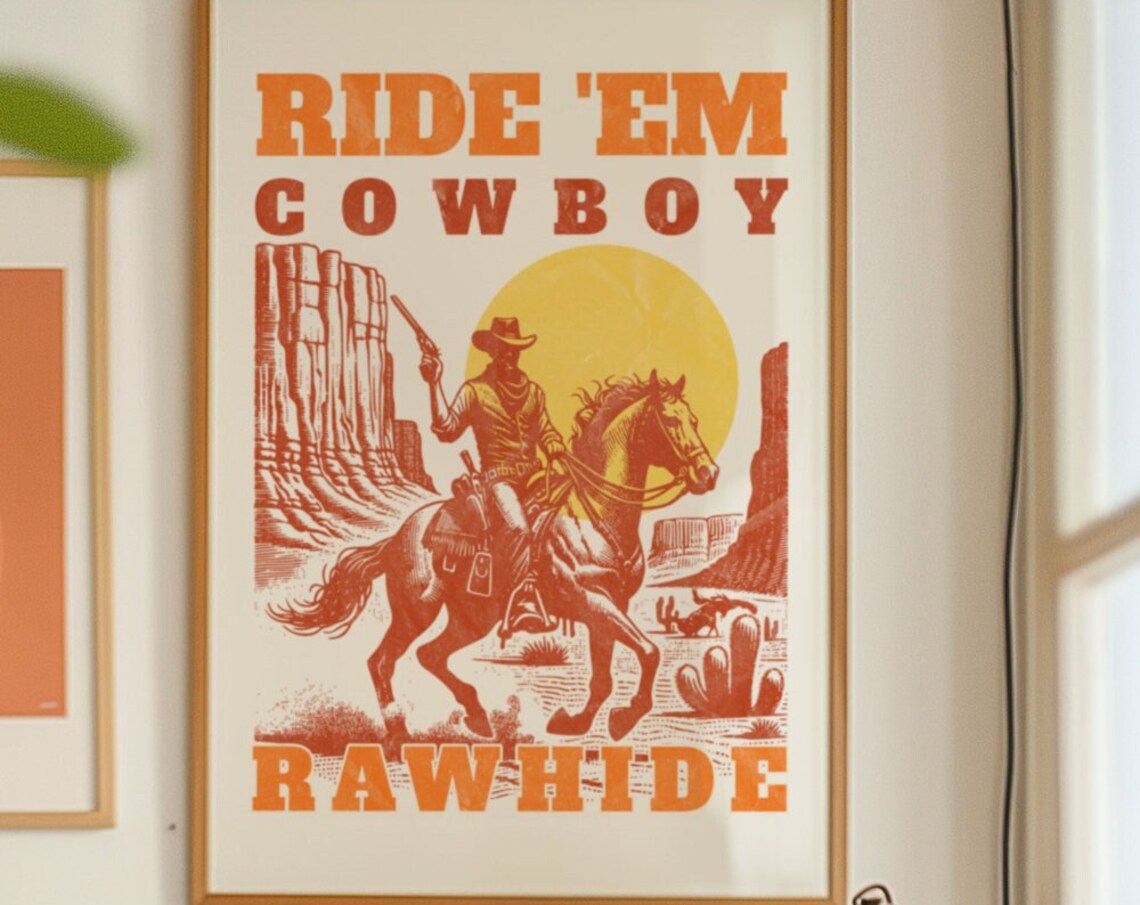 Ride Em Cowboy Rawhide Retro Western Desert Sun Art Style Poster