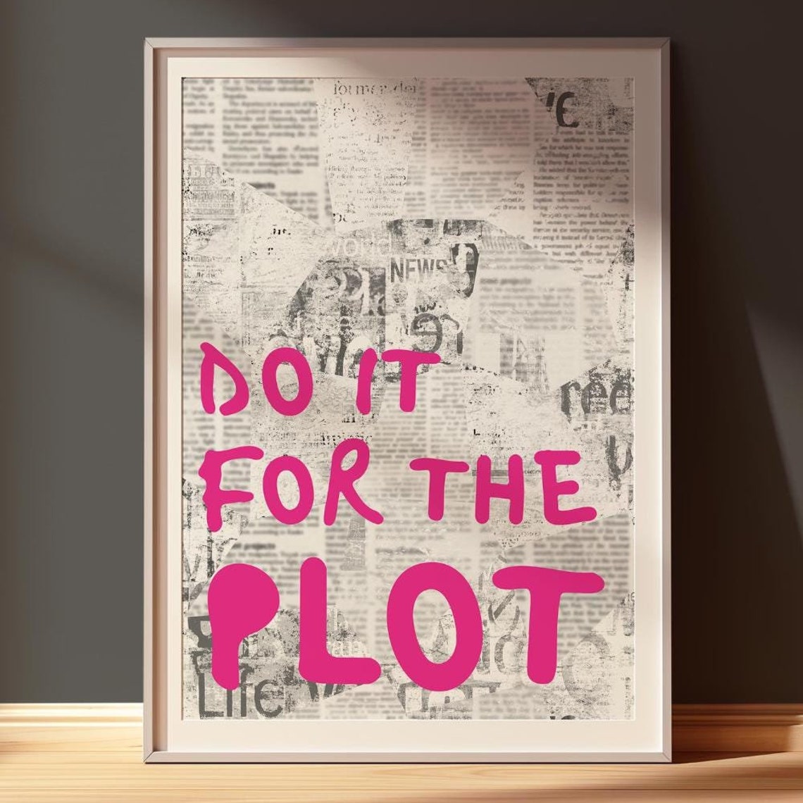 Do It For The Plot Pink Newspaper Style Dorm Room Motivational Poster