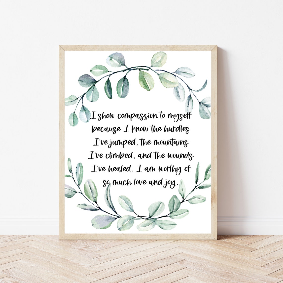 I Show Compassion to Myself Self Love Affirmation Eucalyptus Art Print