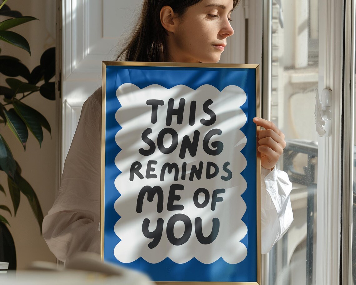 Romantic Quote Print, This Song Reminds Me Of You