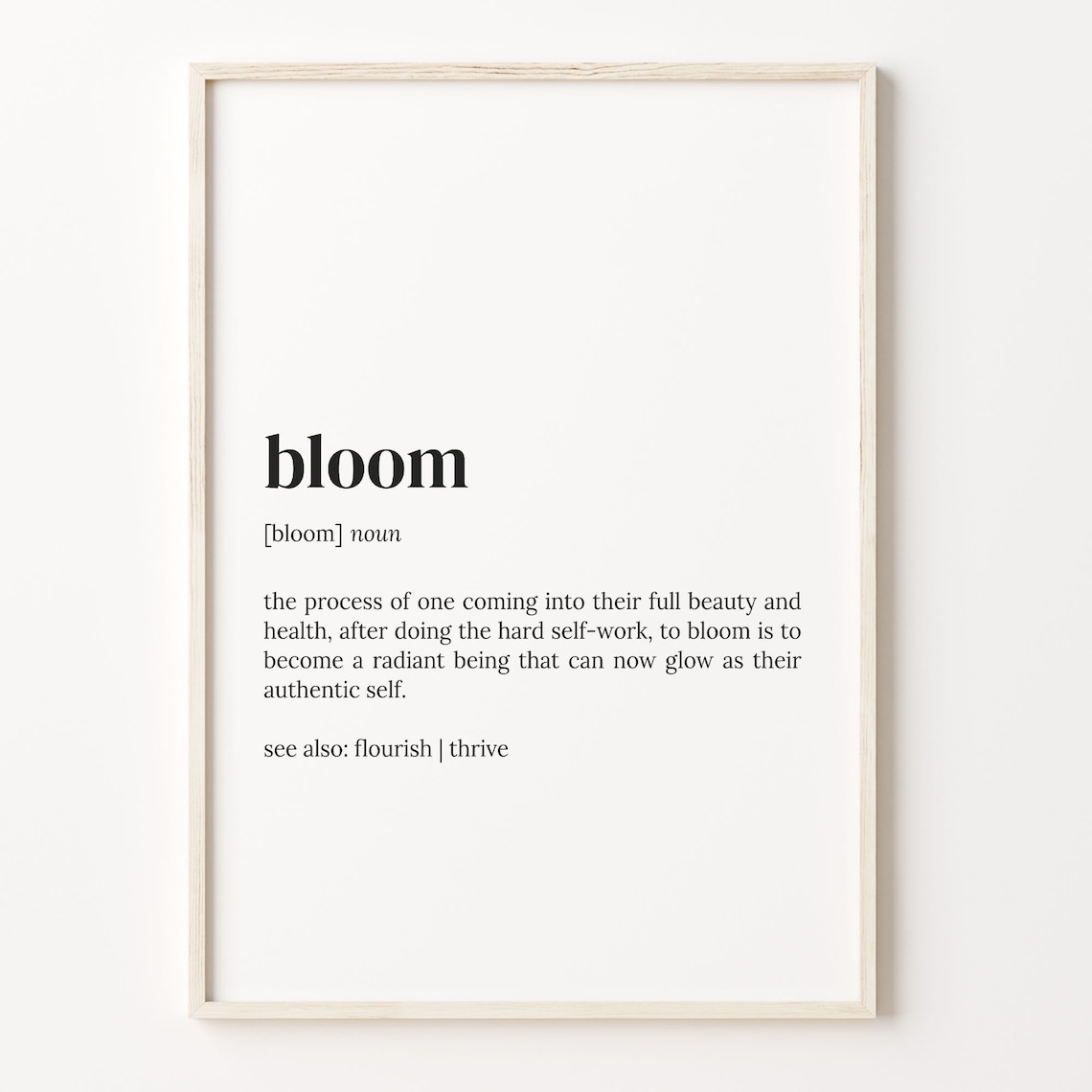 Bloom Definition Dictionary Quote Art Print