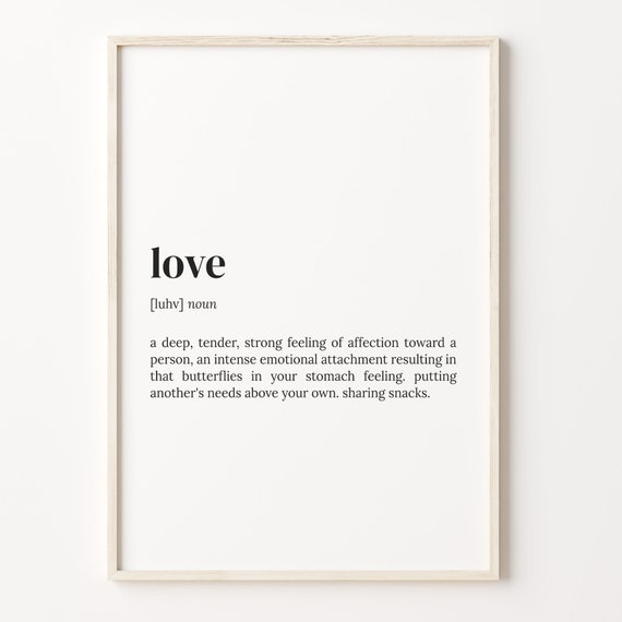 Love Definition Print Dictionary Poster Quote Wall Art Inspirational Quotes Motivational Quote Mom Cute Gift Gift For Him C17 597