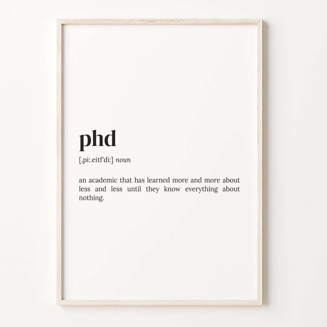 PhD Definition Funny Dictionary Quote Graduation Gift Idea Poster
