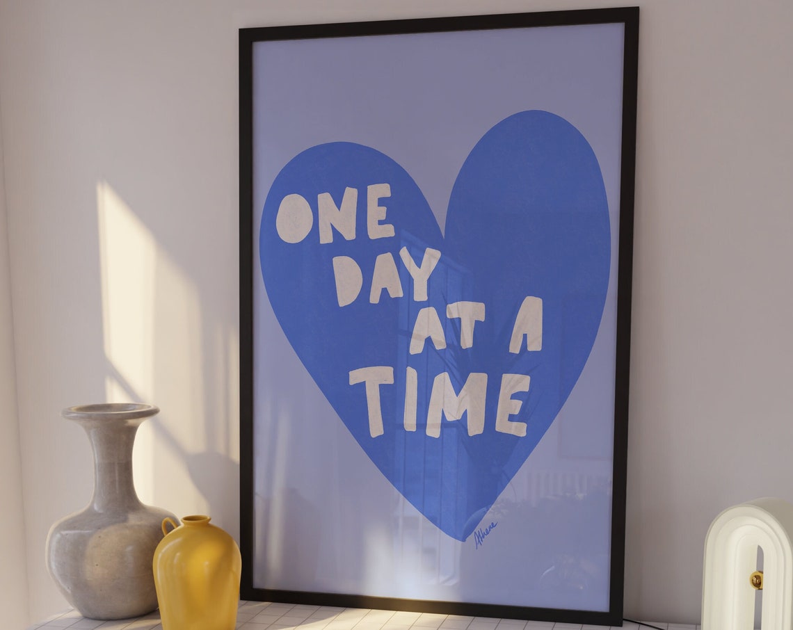 One Day at a Time Big Blue Heart Motivational Quote Wall Poster