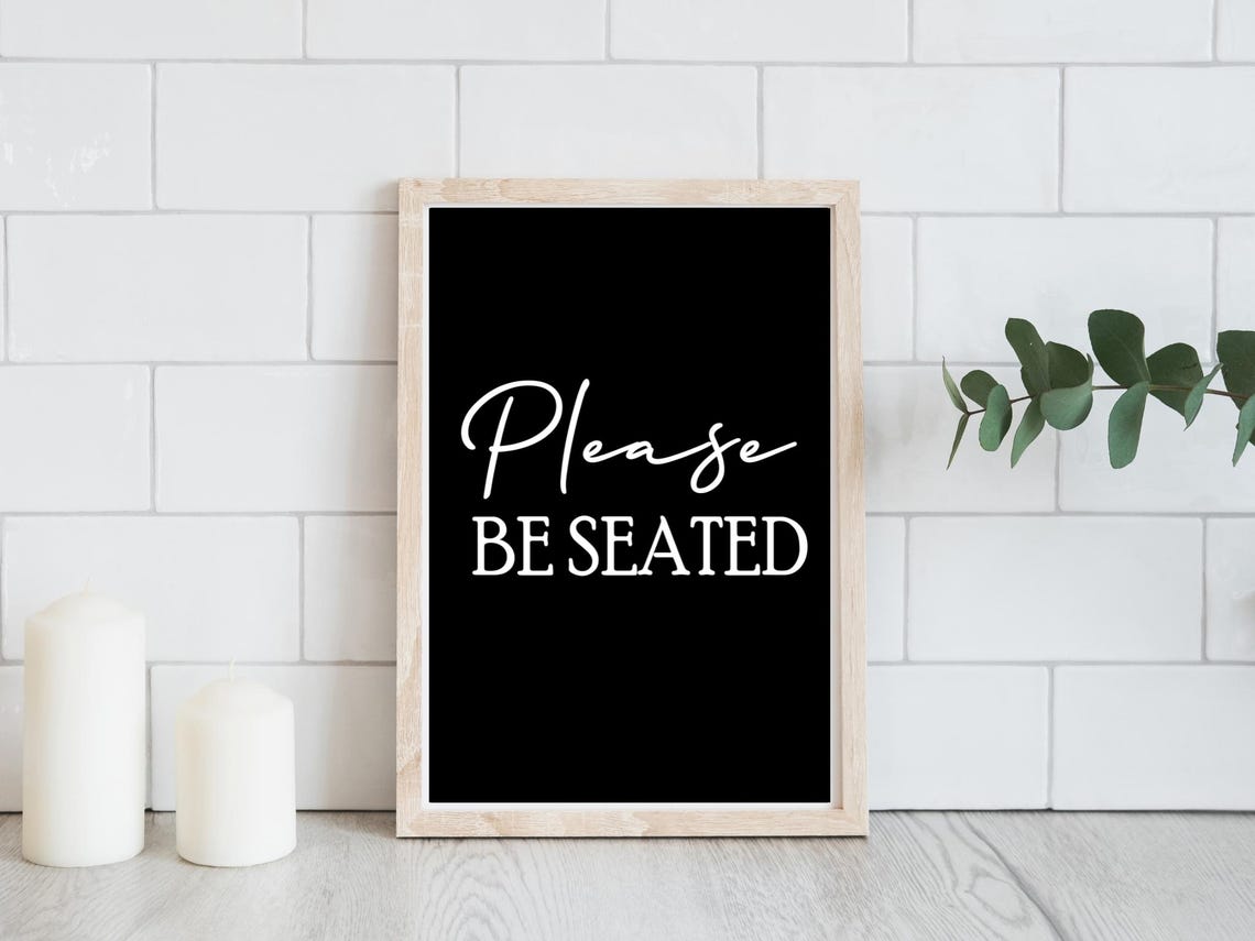 Please Be Seated White On Black Bathroom Script Quote Poster