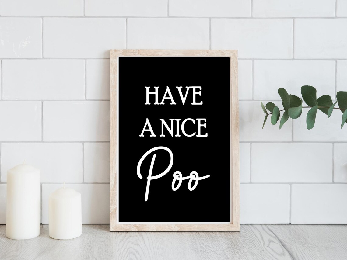Have A Nice Poo Funny Bathroom Quote Minimalist Black Poster