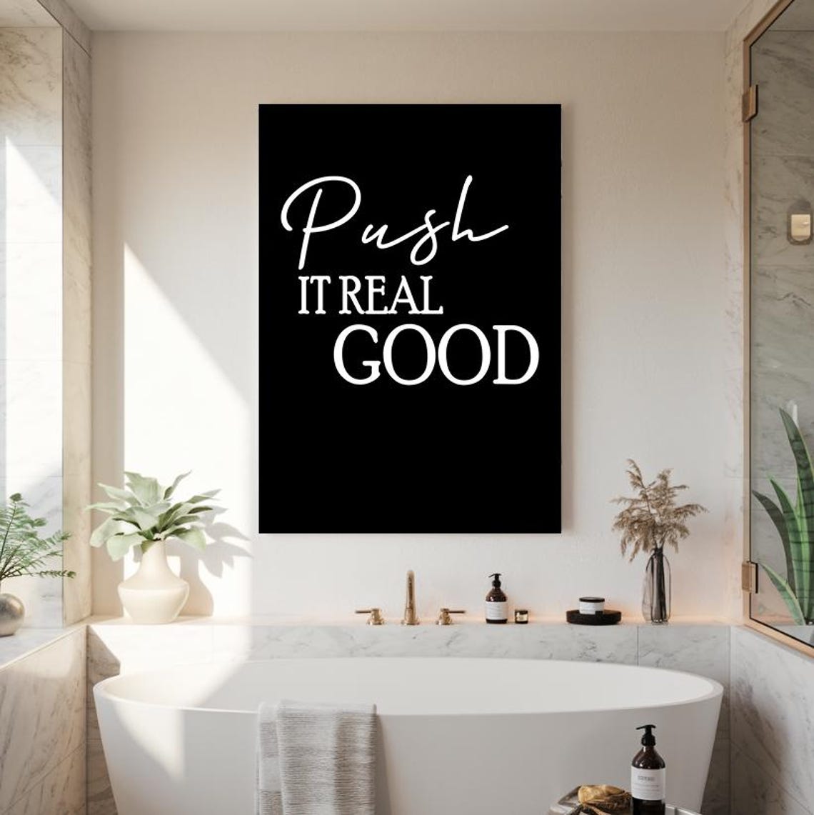 Push It Real Good White On Black Bathroom Quote Typography Poster - Image 2