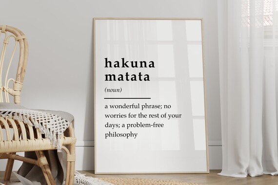 Hakuna Matata Definition Minimalist Black and White Quote Poster