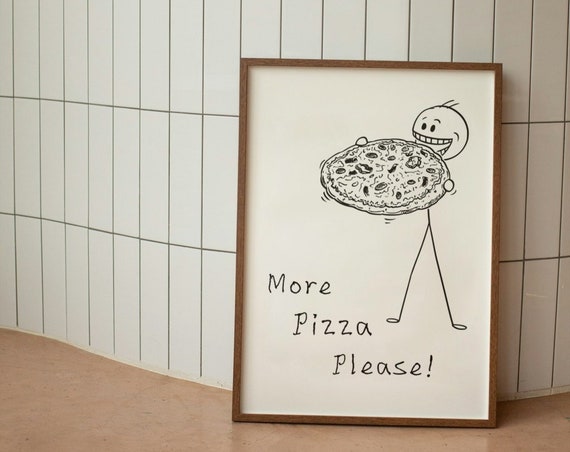Aesthetic Kitchen Decor Funny Pizza Poster More Pizza Please Print Trendy Kitchen Wall Art Minimalist Kitchen Decor
