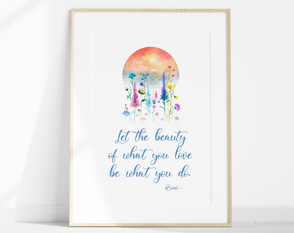 Rumi Quote Let The Beauty Of What You Love Watercolor Poster