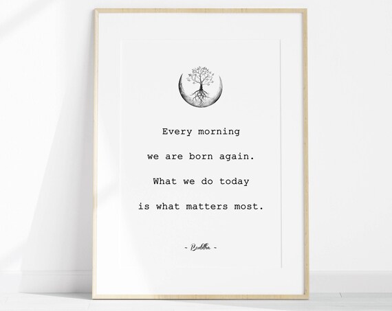 Every Morning We Are Born Again Buddha Tree of Life Quote Poster