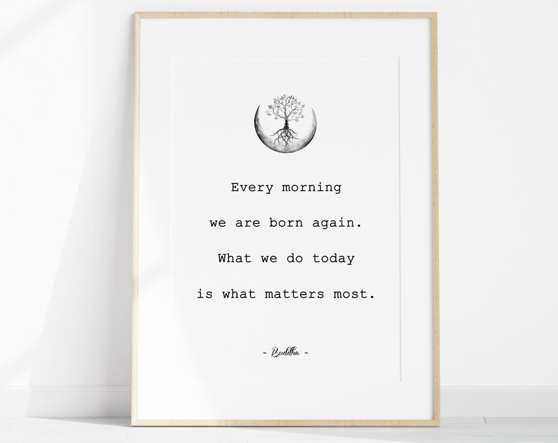 Every Morning We Are Born Again Buddha Tree of Life Quote Poster