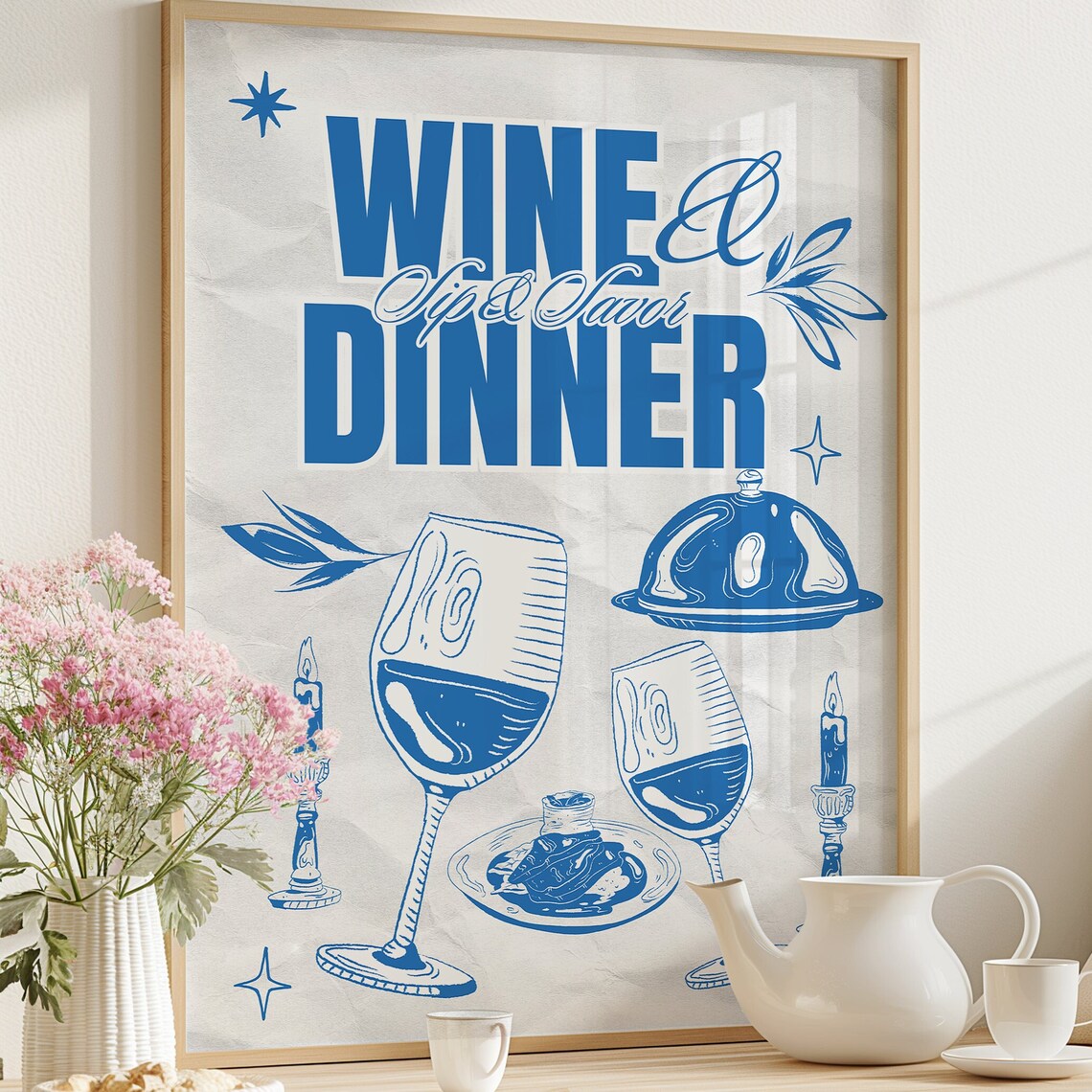 Wine and Dinner Sip and Savor Poster Blue Hand Drawn Kitchen Dining Artwork