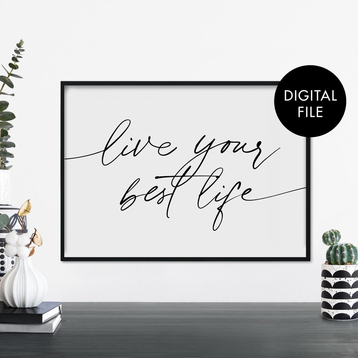 Live Your Best Life Black Script Inspirational Quote Art Poster