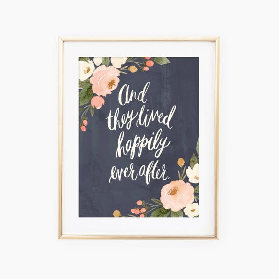 And They Lived Happily Ever After Watercolor Floral Art Print