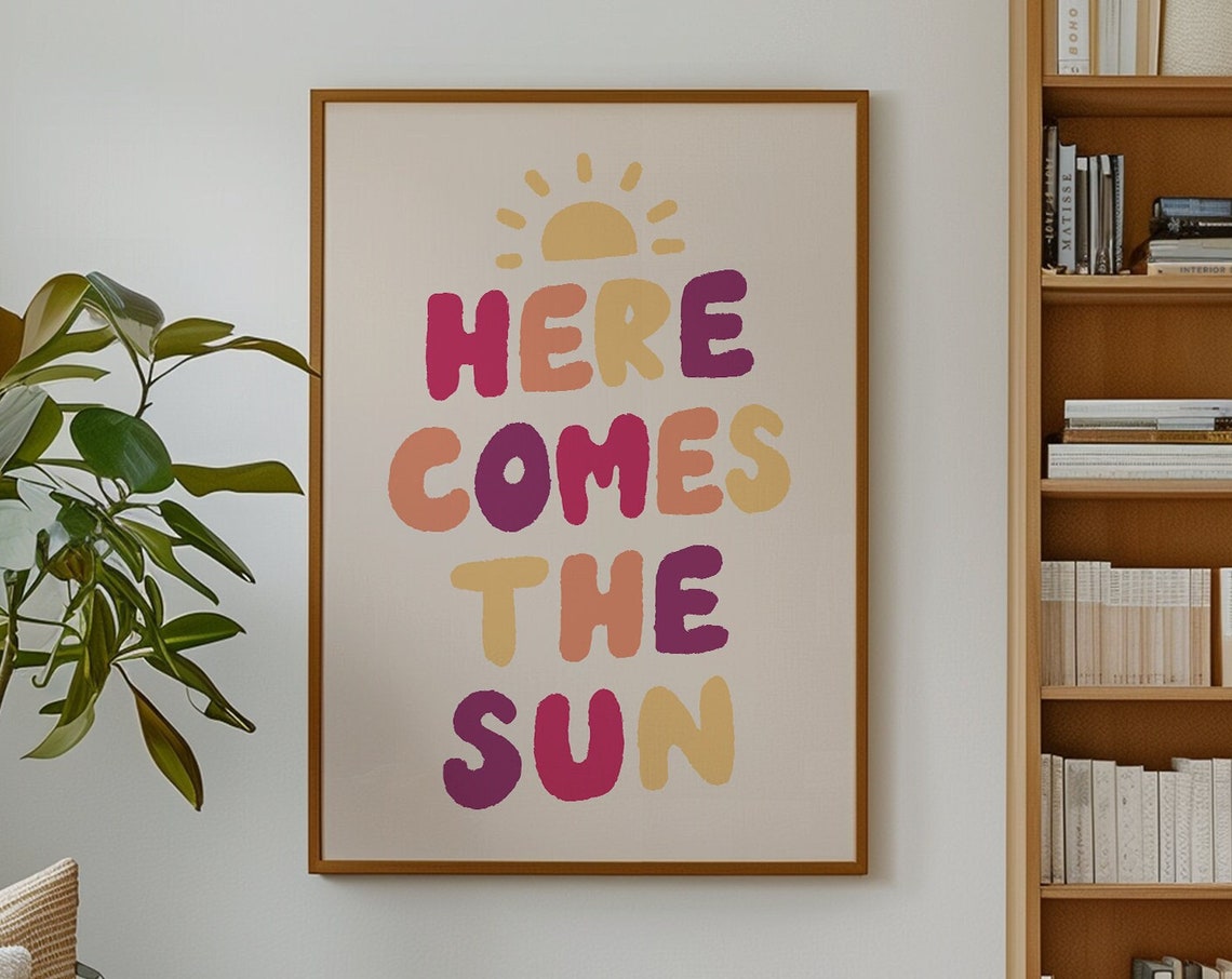 Here Comes The Sun Rainbow Block Letters Sunshine Kids Room Poster