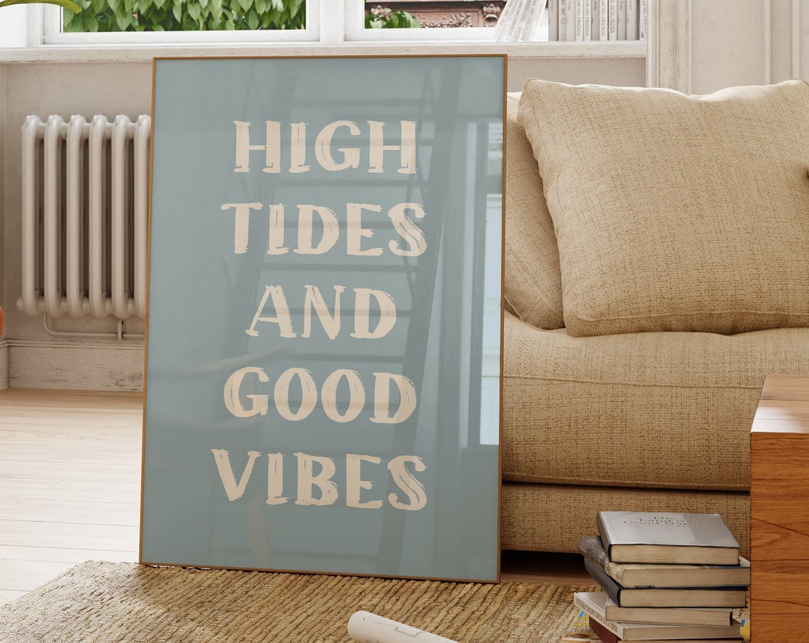 High Tides And Good Vibes Cream Script Blue Gray Beach Quote Poster