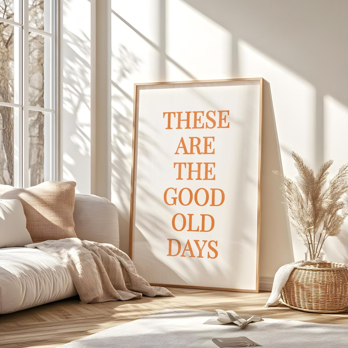 These Are The Good Old Days Quote Art Print - Image 3