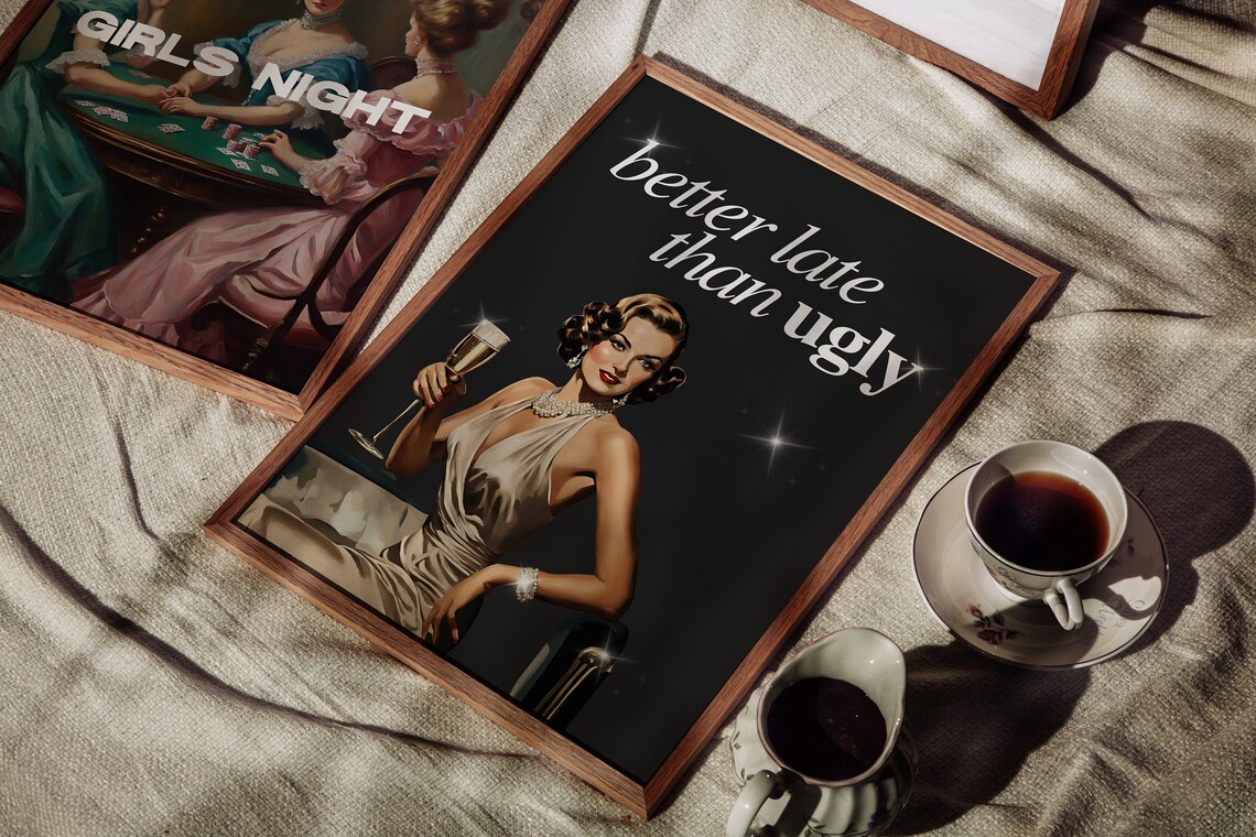 Better Late Than Ugly Retro Style Poster Print - Image 4