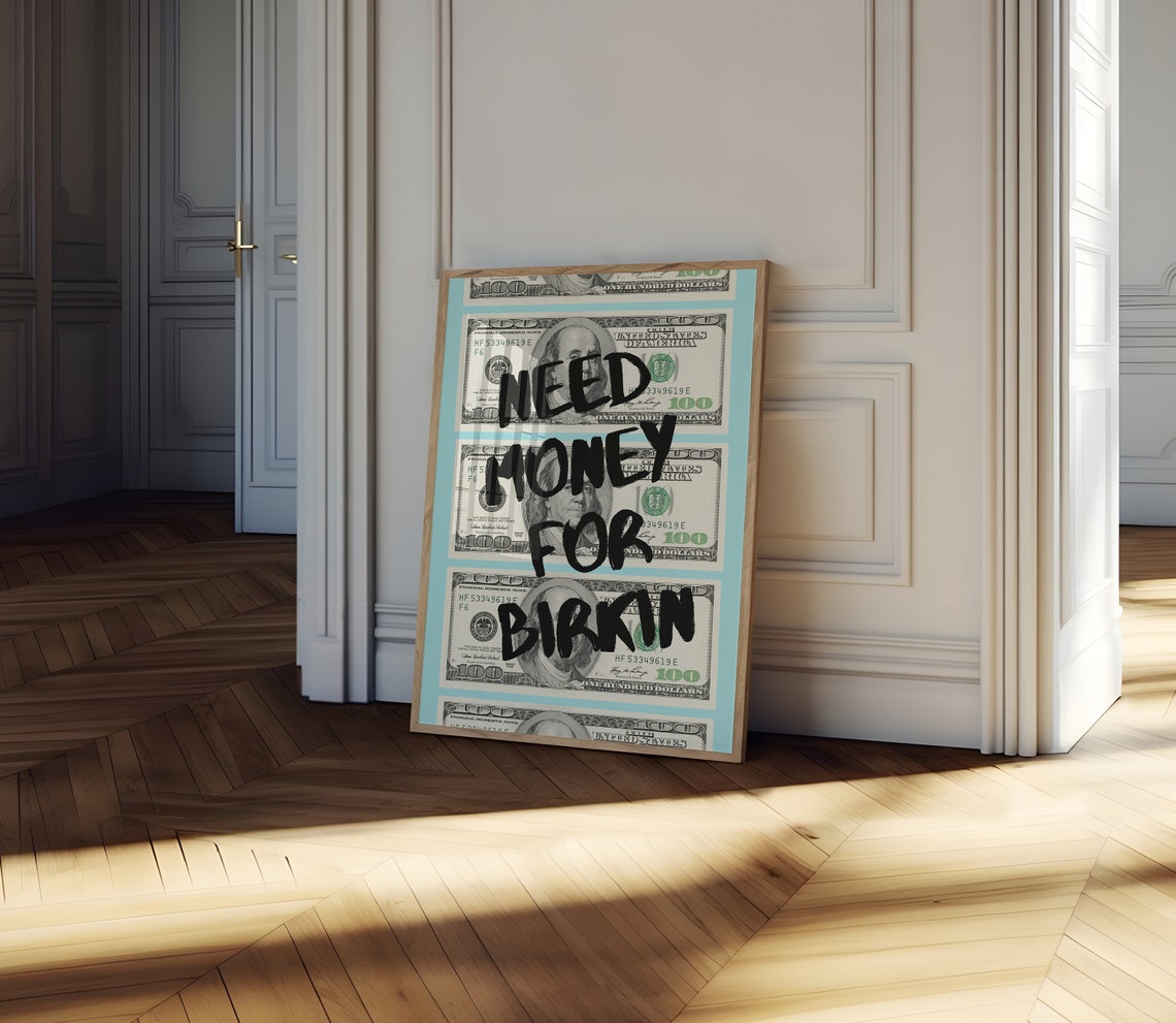 Need Money For Birkin Graffiti Hundred Dollar Bills Money Poster - Image 2