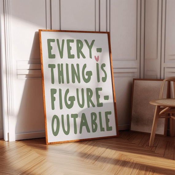 Everything Is Figureoutable Prints Minimalist Office Wall Art Sage Green Print Motivational For Self Care