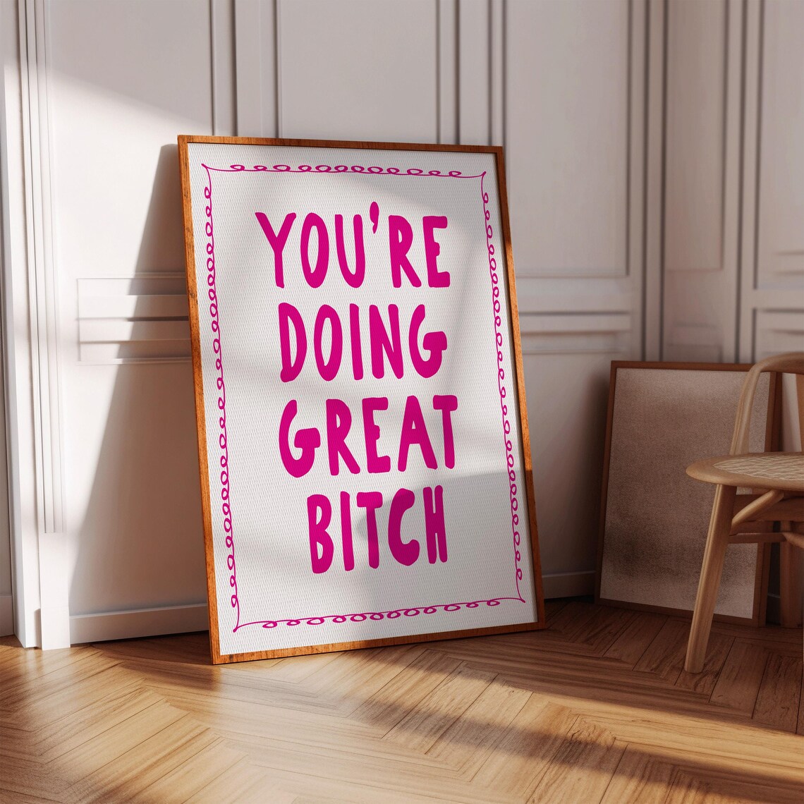 Youre Doing Great Bitch Motivational Quote Poster