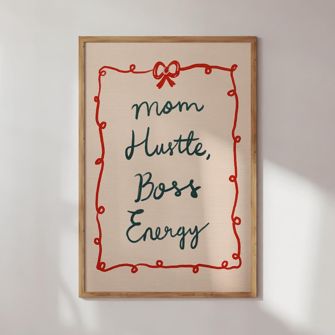 Mom Hustle Boss Energy Funny Handwritten Quote Gift Wall Art