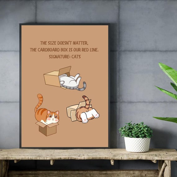 Funny Cat In Box Wall Art Cardboard Poster With Quote For Entryway Office Or Lover Home Decor