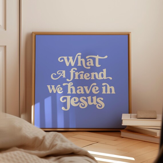 What a Friend We Have in Jesus Cream Retro Script on Blue Poster