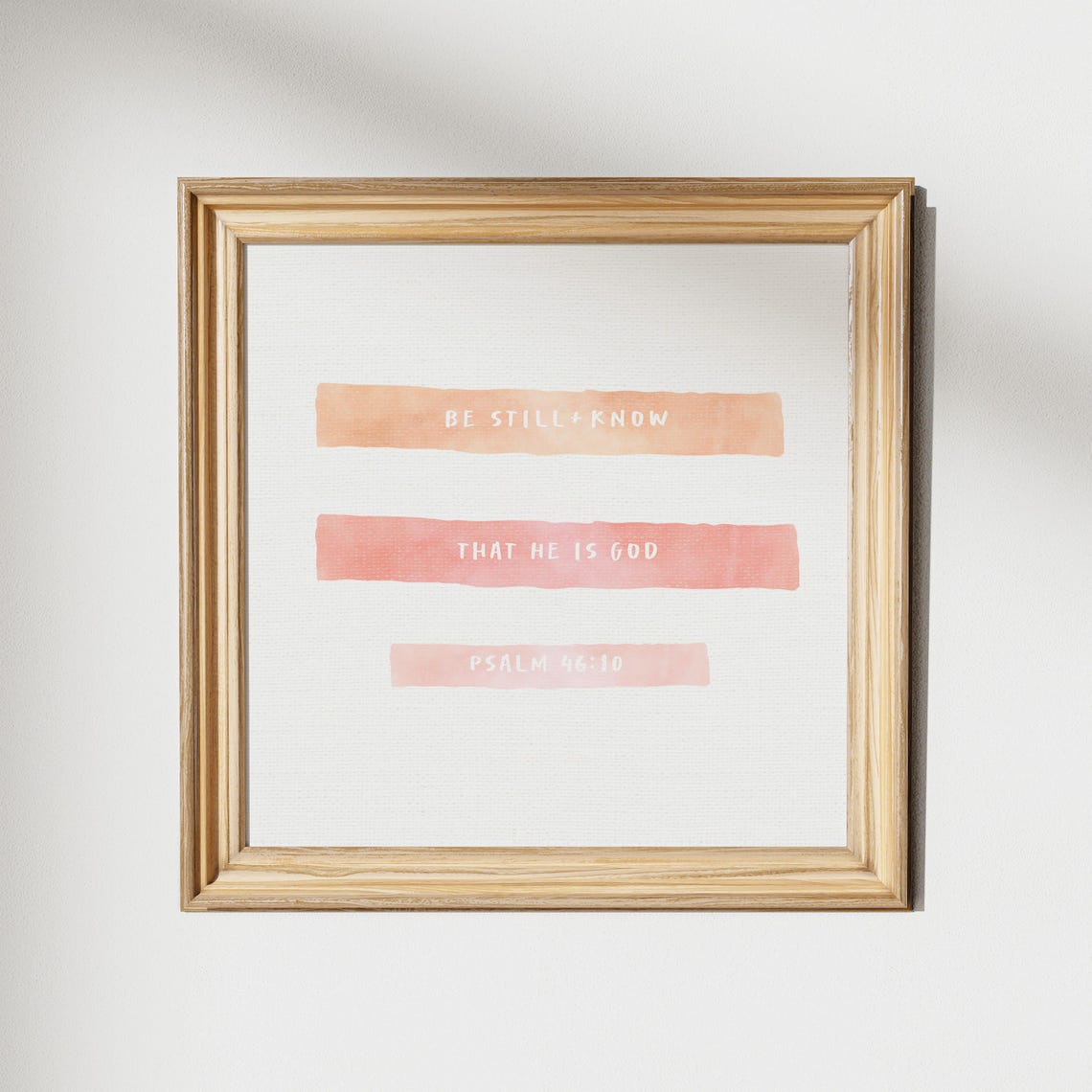 Be Still and Know Psalm 46:10 Peach Brushstroke Scripture Poster