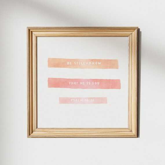 Be Still and Know Psalm 46:10 Peach Brushstroke Scripture Poster