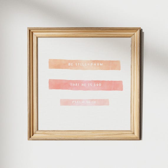 Be Still And Know That He Is God Square Print Wall Art Trendy Decor Botanical Illustration Living Room Cottage Nursery Christian