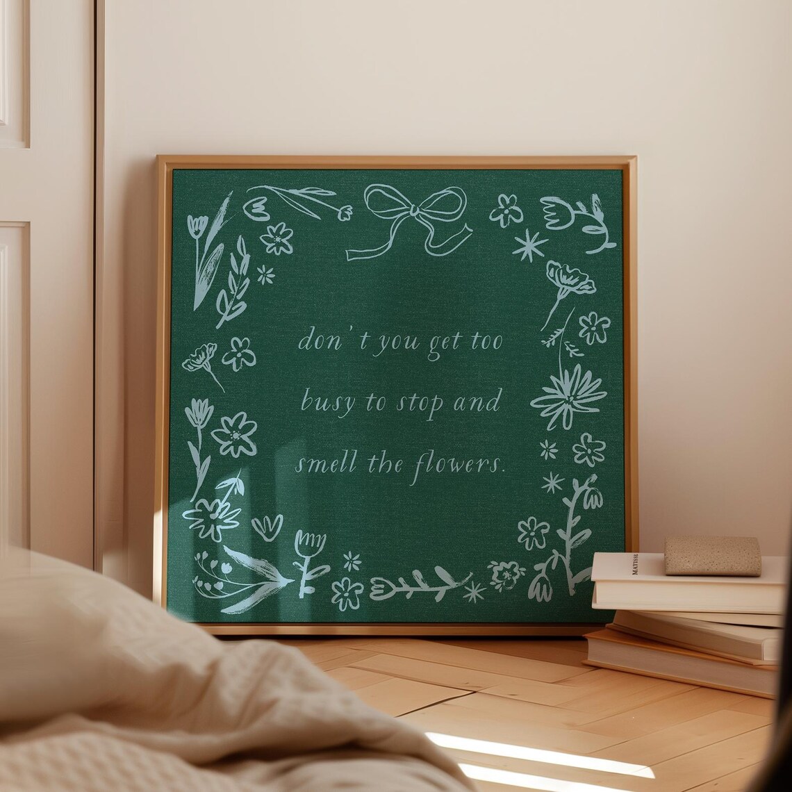 Don't Get Too Busy to Stop and Smell the Flowers Quote Poster - Image 5