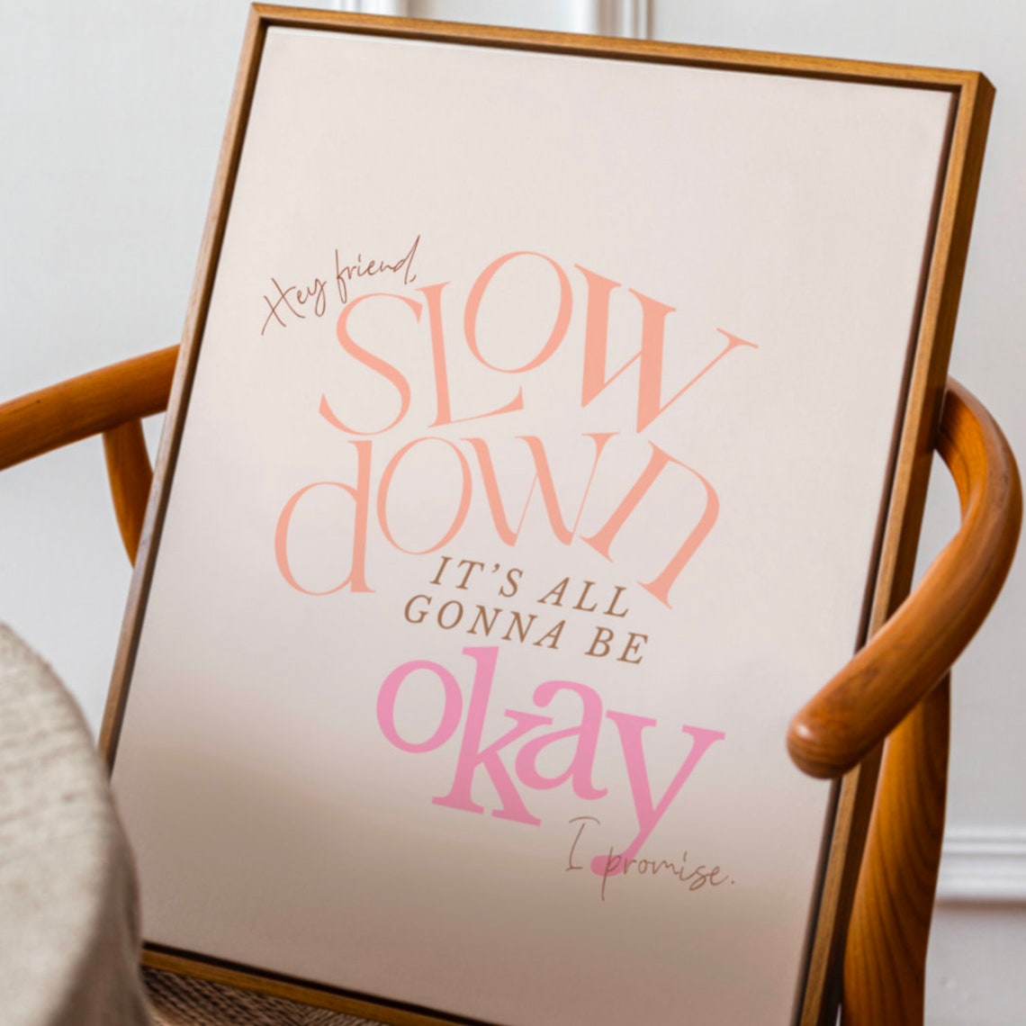 Slow Down Its All Gonna Be Okay Poster with Encouraging Pink Type - Image 2