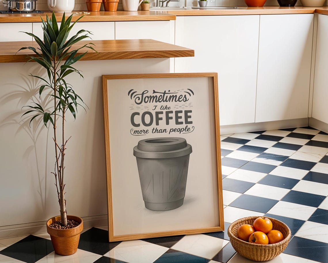 Sometimes I Like Coffee More Than People Retro Kitchen Poster Gray Art