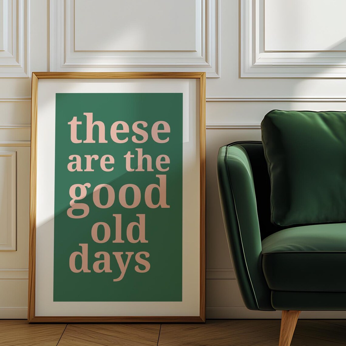 Good Old Days Motivational Quote, Typography Art