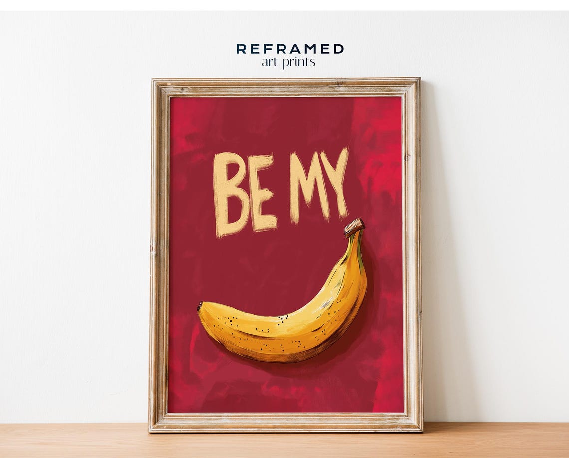 Be My Banana Retro Fruit Art Funny Kitchen Valentines Poster