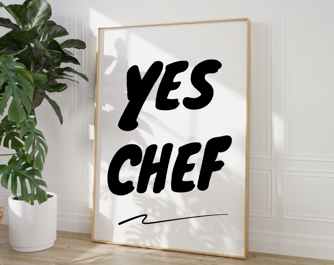 Yes Chef Black Chunky Lettering Minimalist Fun Kitchen Poster
