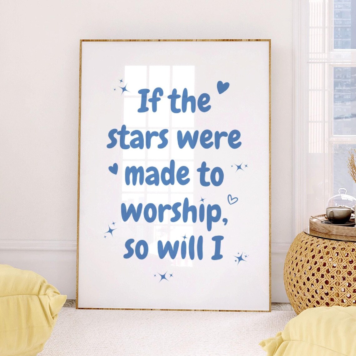 If The Stars Were Made To Worship Blue Christian Faith Quote Poster