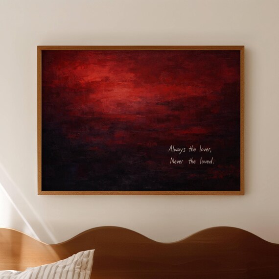 Always The Lover Never Loved Quote Print Abstract Rothko Inspired Hand Drawn Painting Minimal Horizontal Above Bed Typography Wall Art
