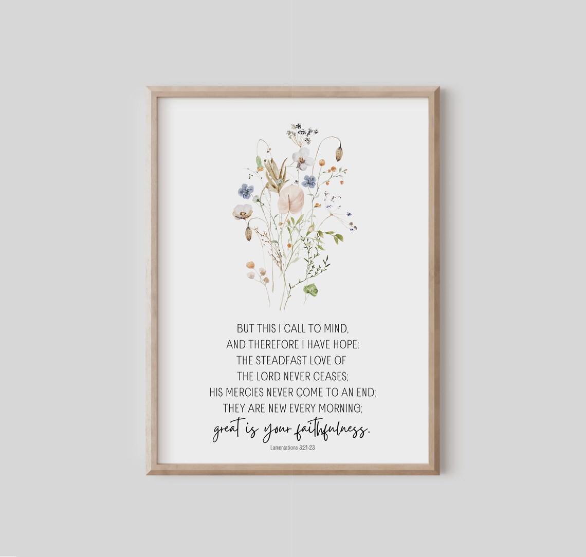 Lamentations 3 21 23 Great Is Your Faithfulness Bouquet Scripture Poster