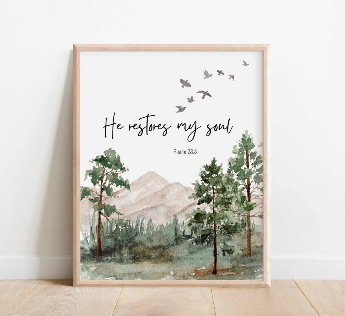 Psalm 23:3 He Restores My Soul Mountain Watercolor Scripture Poster