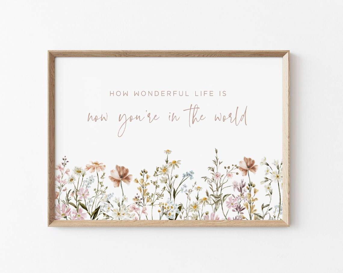 Wonderful Life Now You Are Here Watercolor Wildflower Meadow Print