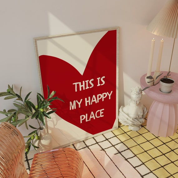 This Is My Happy Place Print Red Poster Aesthetic Room Decor Apartment Decor Aesthetic Trendy Maximalist Wall Art Cute Wall Decor