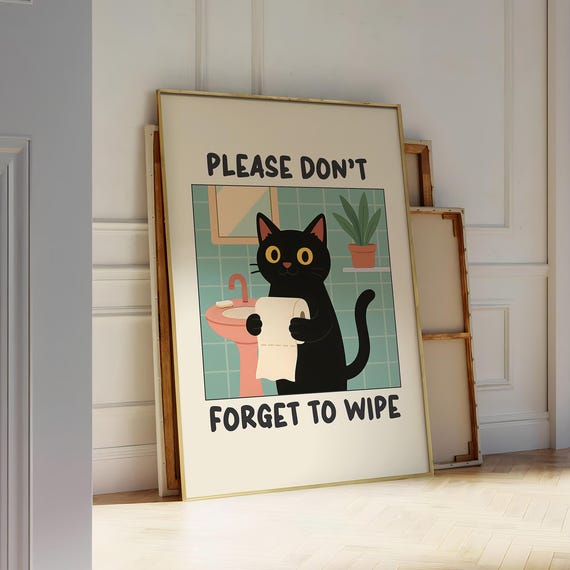 Funny Bathroom Cat Print Pooping Black Wall Art Humor Toilet Poster Dont Forget To Wipe Digital File