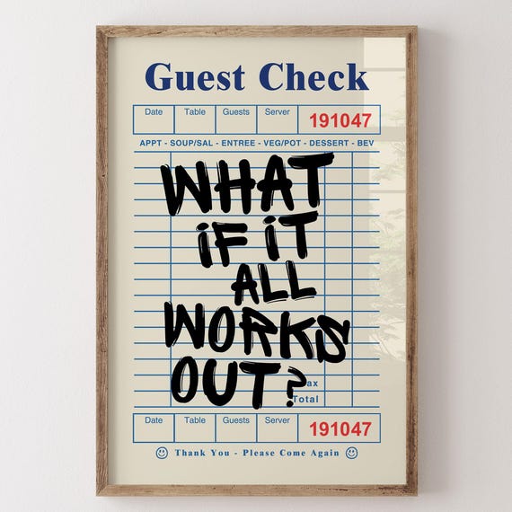 What If It All Works Out Guest Check Art Print