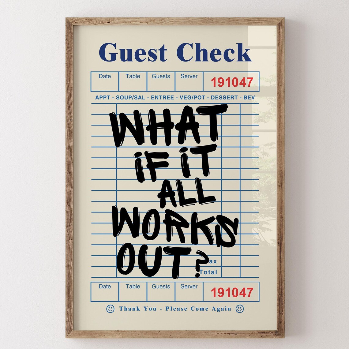 What If It All Works Out Guest Check Art Print